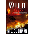 Wild Fire: a Firefighter romantic suspense