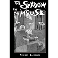 The Shadow on the House