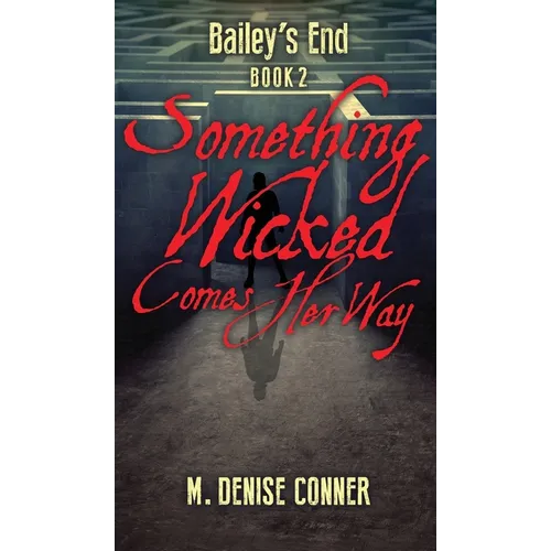 Something Wicked Comes Her Way