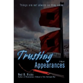Trusting Appearances: Things Are Not Always as They Seem