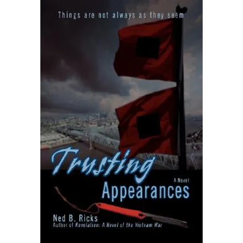 Trusting Appearances: Things Are Not Always as They Seem