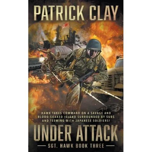 Under Attack: A World War II Novel