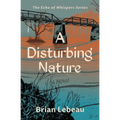 A Disturbing Nature