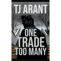 One Trade Too Many