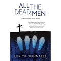All the Dead Men: Alexander Smith Book #2
