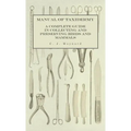 Manual of Taxidermy - A Complete Guide in Collecting and Preserving Birds and Mammals