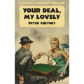 Your Deal My Lovely: A Lemmy Caution Thriller