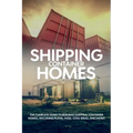 Shipping Container Homes: The complete guide to building shipping container homes, including plans, FAQS, cool ideas, and more!
