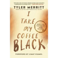 I Take My Coffee Black: Reflections on Tupac, Musical Theater, Faith, and Being Black in America