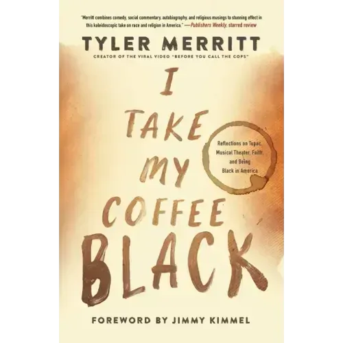 I Take My Coffee Black: Reflections on Tupac, Musical Theater, Faith, and Being Black in America