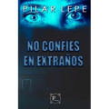 No Confíes En Extraños
