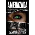 Amenazada: Una novela policíaca de misterio, asesinos en serie y crímenes