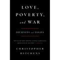 Love, Poverty, and War: Journeys and Essays