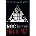 NOC Three Times: Knock-On Effect (Last of the Trilogy)