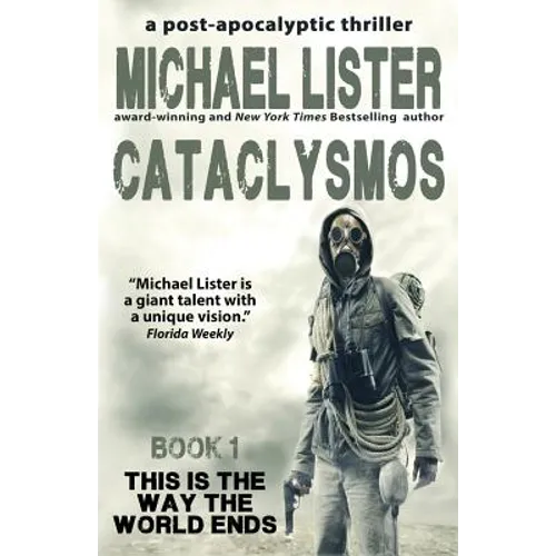 Cataclysmos: a post-apocalyptic thriller Book 1