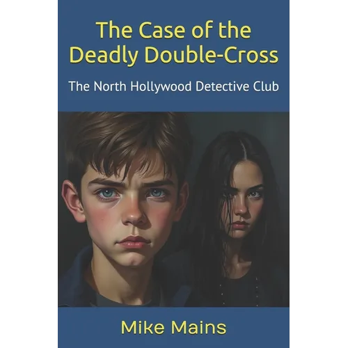 The Case of the Deadly Double-Cross