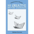 101 Creative Writing Exercises