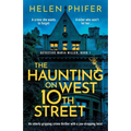 The Haunting on West 10th Street: A totally gripping supernatural crime thriller