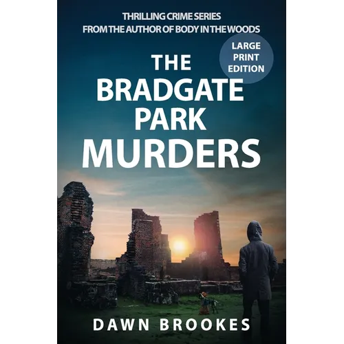The Bradgate Park Murders Large Print Edition