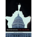 Referendum for Murder