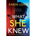 What She Knew: An absolutely unputdownable crime thriller