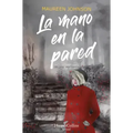 La Mano En La Pared (El Caso Vermont): (The Hand on the Wall (Truly Devious Book 3) - Spanish Edition)