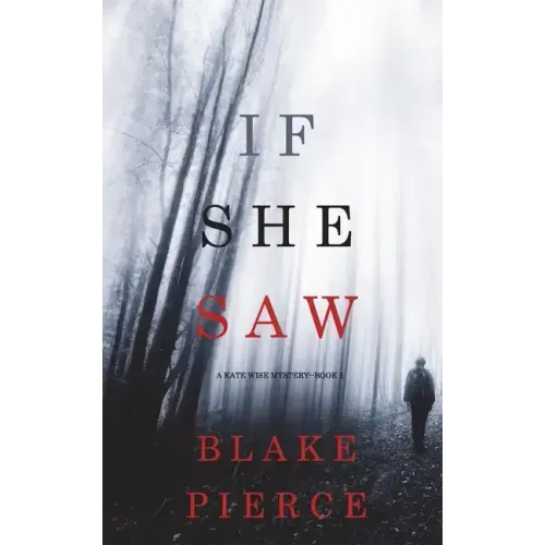If She Saw (A Kate Wise Mystery-Book 2)
