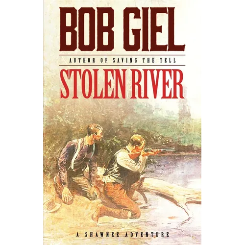 Stolen River: A Shawnee Adventure
