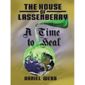 The House of Lassenberry: a Time to Heal
