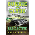 Bonnie and Clyde: Radioactive