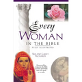 Every Woman in the Bible: Everything in the Bible Series