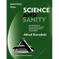 Selections from Science and Sanity, Second Edition