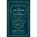 The Initiates of the Flame: The Deluxe Edition