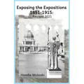 Exposing the Expositions 1851-1915- Revised 2021