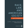 Race, Law, and American Society: 1607-Present