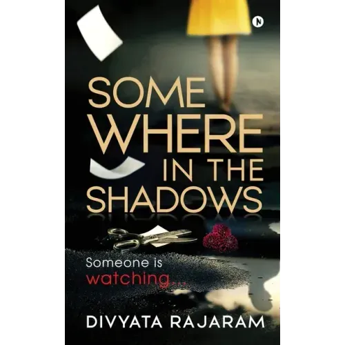Somewhere in the Shadows: Someone is watching...