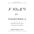 Fooled by Randomness: The Hidden Role of Chance in Life and in the Markets