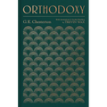 Orthodoxy: With Annotations and Guided Reading by Trevin Wax