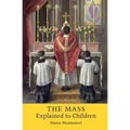 The Mass Explained to Children