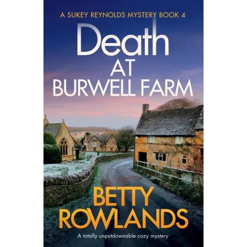 Death at Burwell Farm: A totally unputdownable cozy mystery