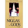 From Niggas to Gods, Part One