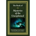 The Book of Mysteries of the Unexplained