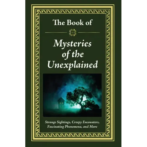 The Book of Mysteries of the Unexplained
