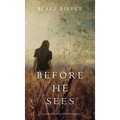 Before he Sees (A Mackenzie White Mystery-Book 2)