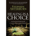 Healing Is a Choice Revised