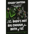 This Body's Not Big Enough for Both of Us