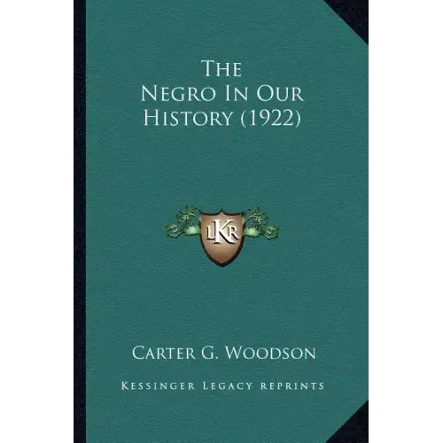 The Negro In Our History (1922)
