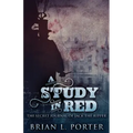A Study In Red