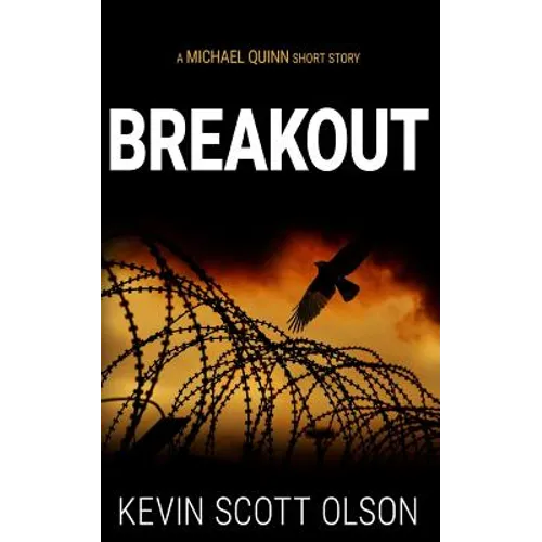 Breakout: A Michael Quinn Short Story