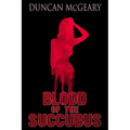 Blood of the Succubus: The Manic Pixie Dream Girl Murders